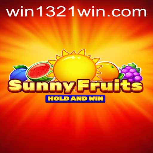 SunnyFruits: Dive into a Fresh Gameplay Experience with 1321Win
