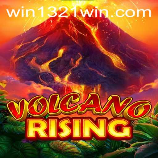 Discover the Fiery World of VolcanoRising: A New Gaming Adventure with 1321Win